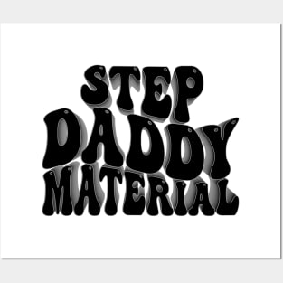 Step Daddy Material Posters and Art